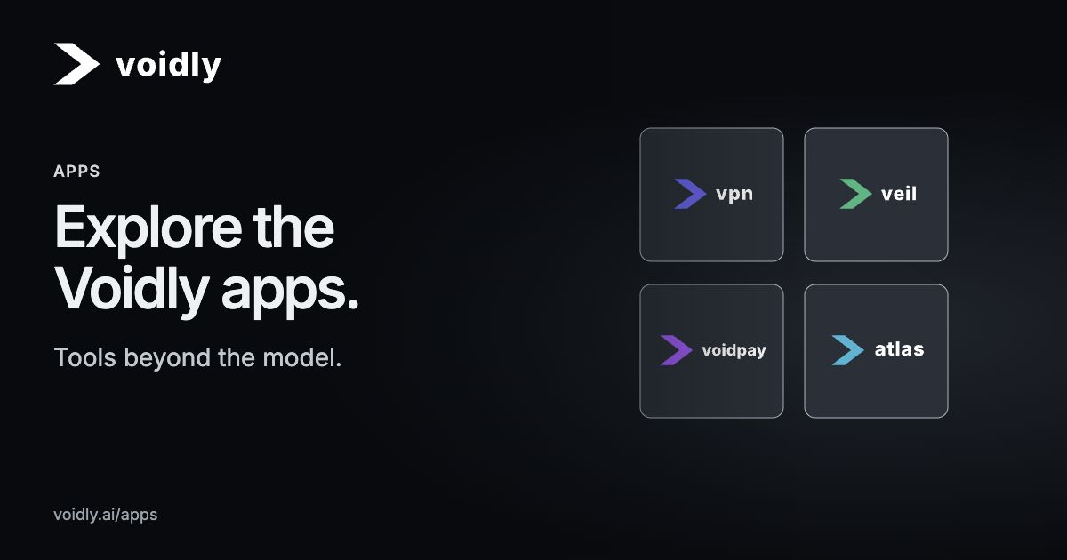 Voidly — Apps. Explore the Voidly apps. Tools beyond the model.